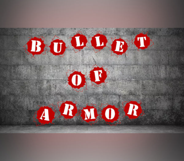 Bullet of Armor