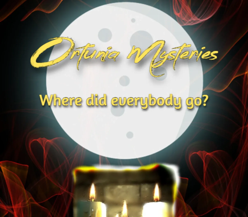Ortunia Mysteries: Where Did Everybody Go?