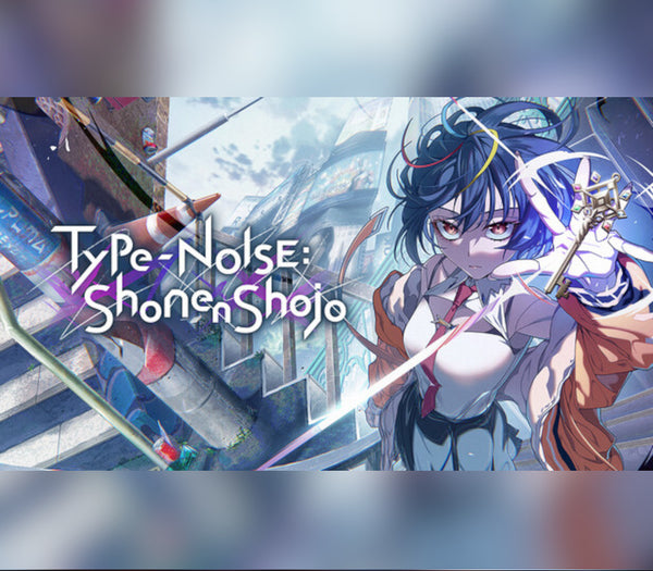 Type-NOISE: Shonen Shojo