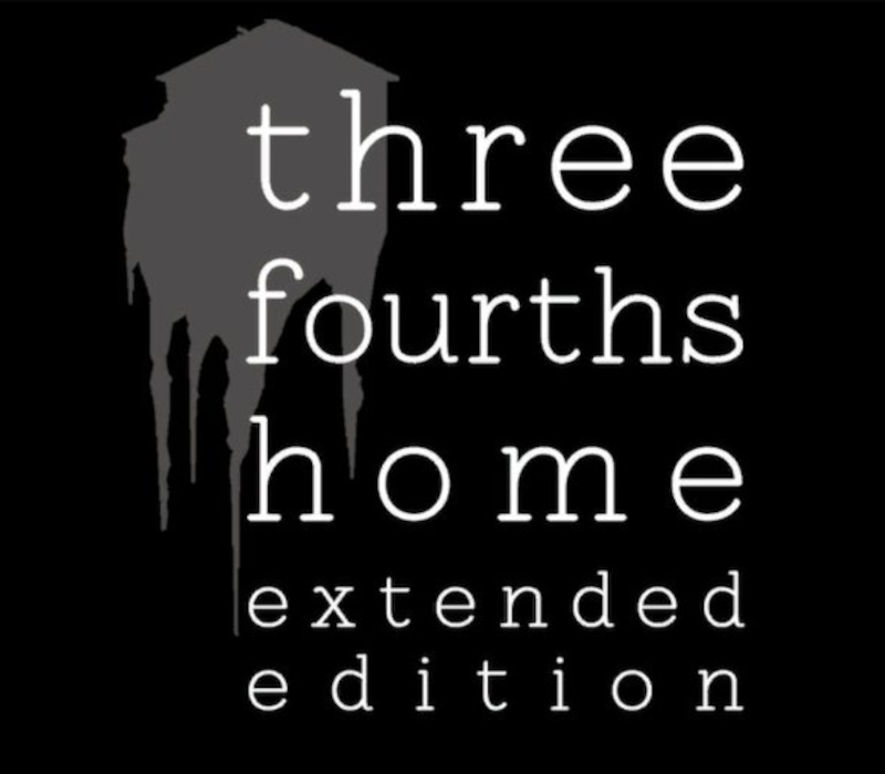 Three Fourths Home: Extended Edition