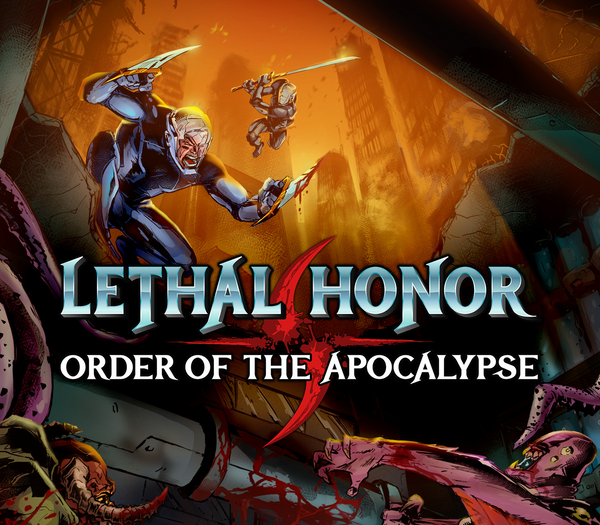 Lethal Honor - Order of the Apocalypse