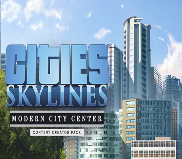 Cities: Skylines - Content Creator Pack: Modern City Center DLC