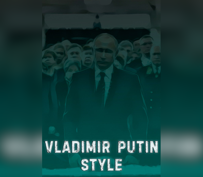 Vladimir Putin Style