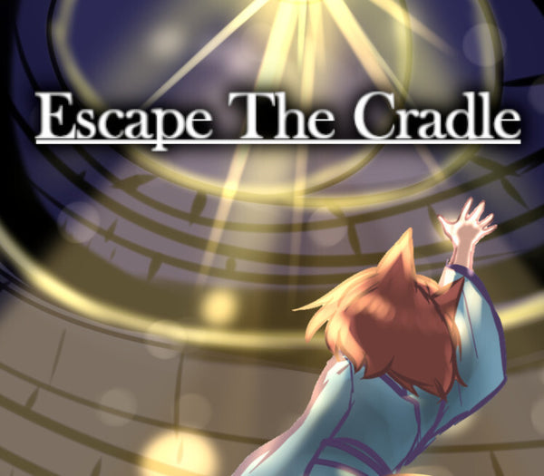 Escape The Cradle
