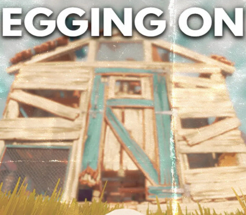 Egging On