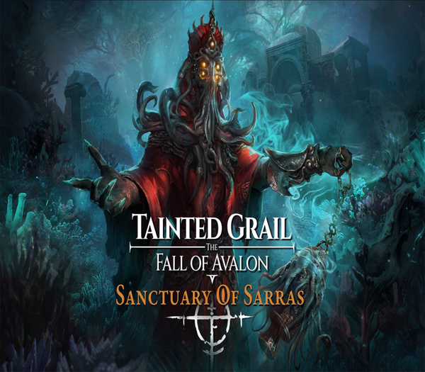 Tainted Grail: The Fall of Avalon - Sanctuary of Sarras DLC