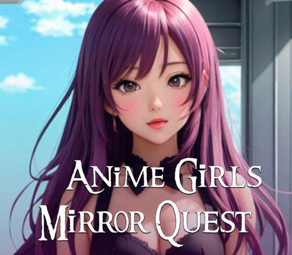 Anime Girls Mirror Quest