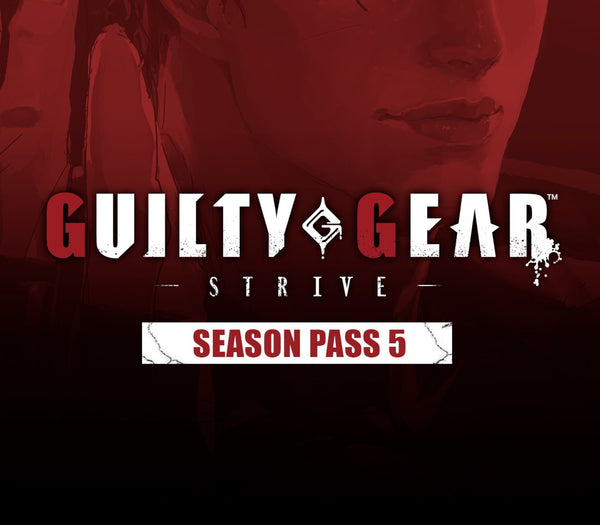 Guilty Gear -Strive- - Season Pass 5 DLC
