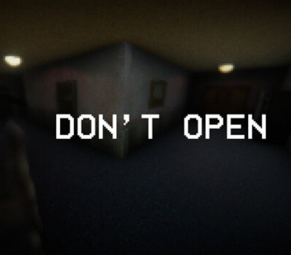 DON'T OPEN