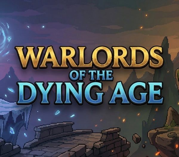 Warlords of the Dying Age