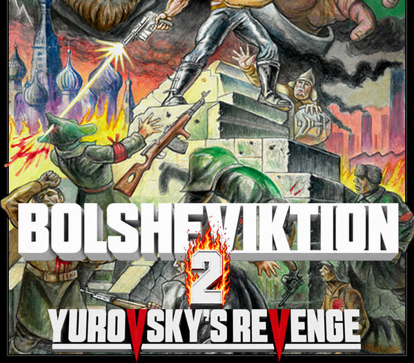 Bolsheviktion 2: Yurovsky's Revenge