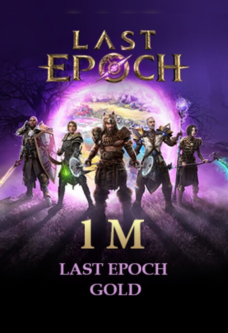 Last Epoch Gold 1M - Legacy Standard - GLOBAL