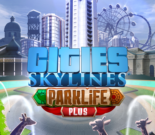 Cities: Skylines - Parklife Plus DLC