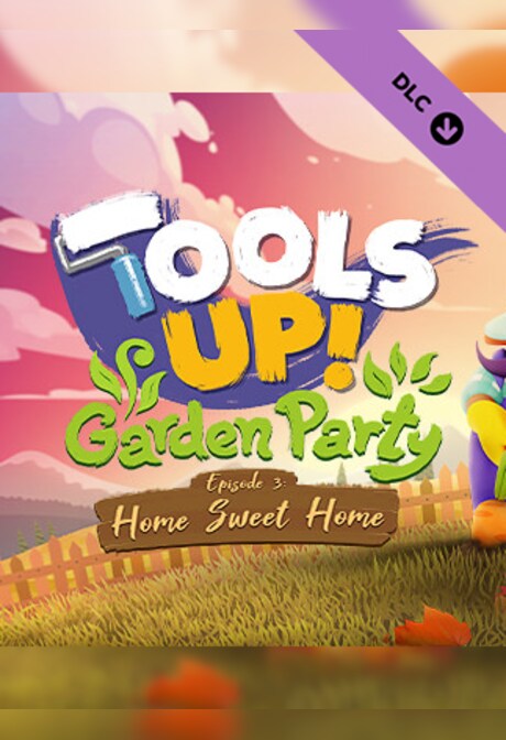 Tools Up! Garden Party - Episode 3: Home Sweet Home (PC) - Steam Key - EUROPE