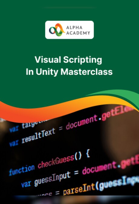 Visual Scripting In Unity Masterclass - Alpha Academy Key - GLOBAL