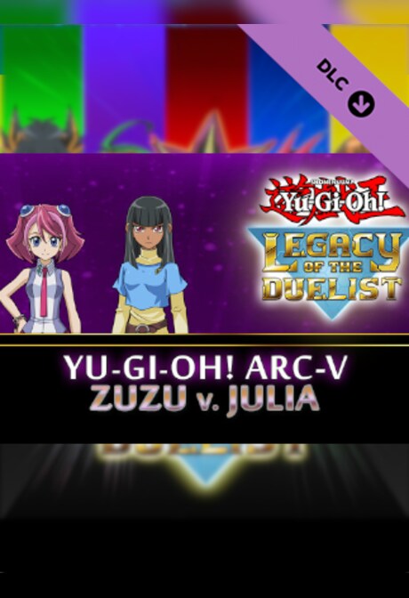 Yu-Gi-Oh! Legacy of the Duelist: Arc-V Zuzu v. Julia (PC) - Steam Key - EUROPE