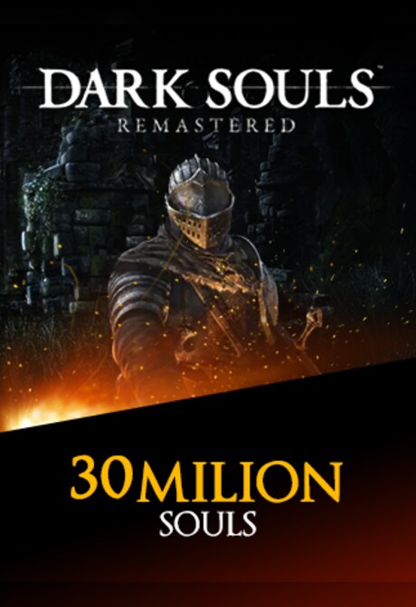 Dark Souls Remastered Souls 30M (PC, PSN) - BillStore - GLOBAL