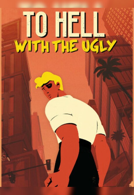 To Hell With the Ugly (PC) - Steam Key - GLOBAL