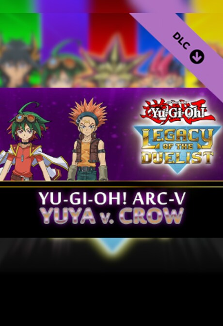 Yu-Gi-Oh! Legacy of the Duelist: Arc-V - Yuya vs Crow (PC) - Steam Key - GLOBAL