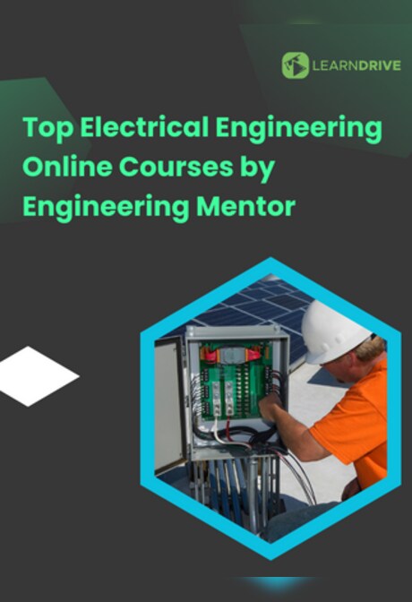 Top Electrical Engineering Online Courses by Engineering Mentor - LearnDrive Key - GLOBAL