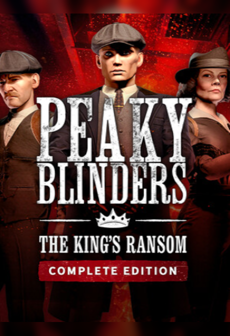 Peaky Blinders: The King's Ransom | Complete Edition (PC) - Steam Key - EUROPE