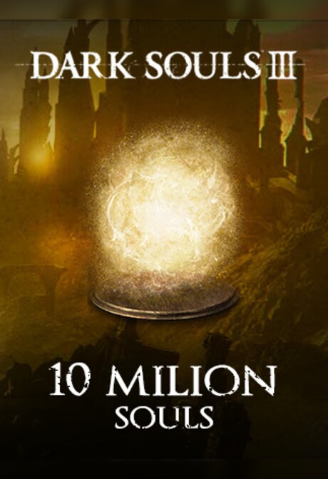 Dark Souls 3 Souls 10M - (PC) - MMOPIXEL - GLOBAL