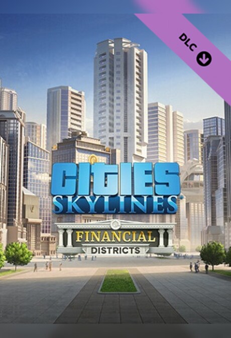 Cities: Skylines - Financial Districts (PC) - Steam Gift - GLOBAL