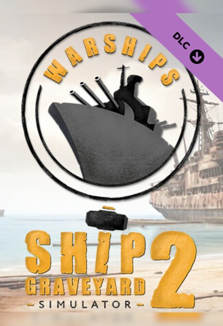Ship Graveyard Simulator 2 - Warships DLC (PC) - Steam Key - EUROPE