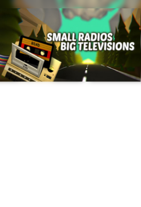 Small Radios Big Televisions Steam Gift GLOBAL