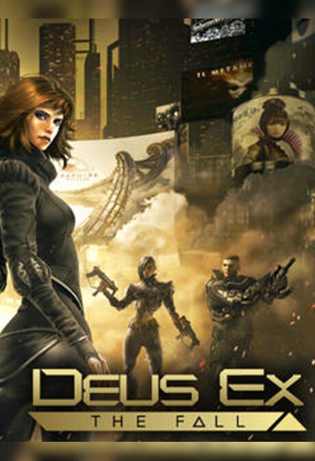 Deus Ex: The Fall Steam Key GLOBAL