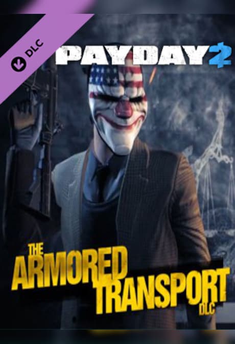 PAYDAY 2: Armored Transport Steam Gift GLOBAL