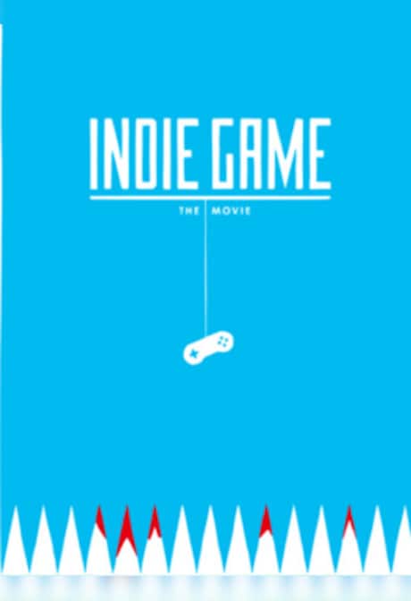 Indie Game: The Movie Steam Gift GLOBAL