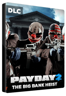 PAYDAY 2: The Big Bank Heist Steam Key GLOBAL