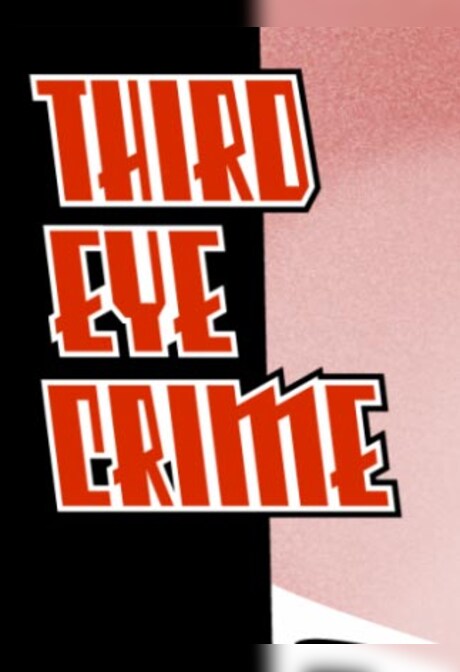 Third Eye Crime Steam Key GLOBAL