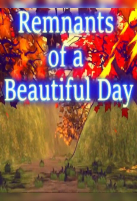 Remnants of a Beautiful Day Steam Key GLOBAL