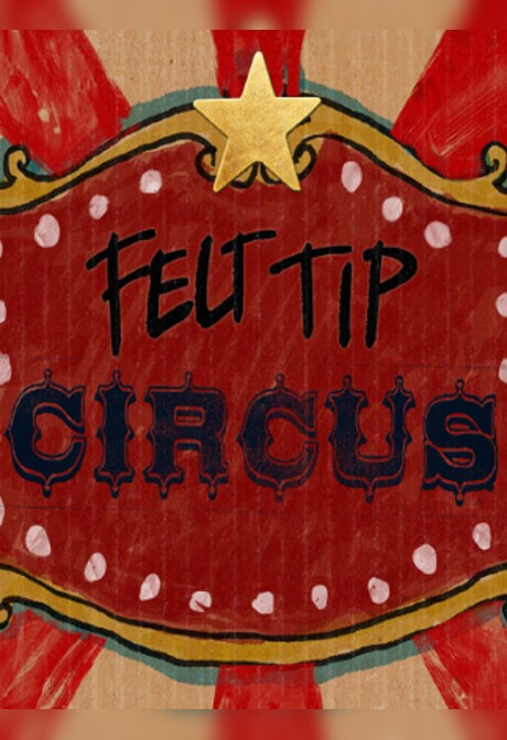 Felt Tip Circus Steam Key GLOBAL