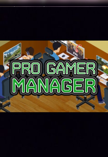 Pro Gamer Manager Steam Gift GLOBAL