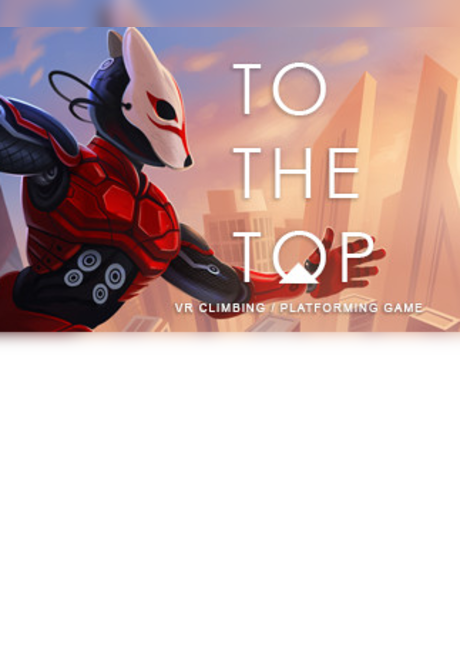 TO THE TOP VR Steam Key GLOBAL