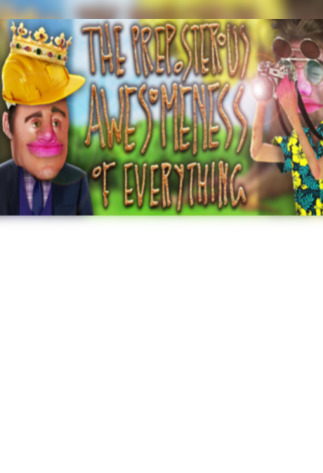 The Preposterous Awesomeness of Everything Steam Key GLOBAL