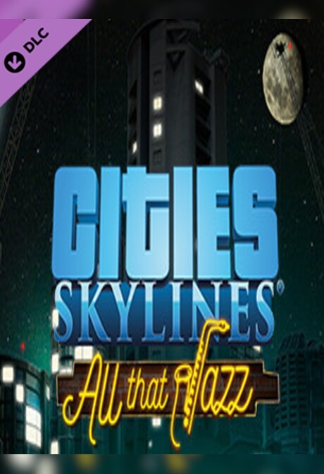 Cities: Skylines - All That Jazz Steam Gift GLOBAL