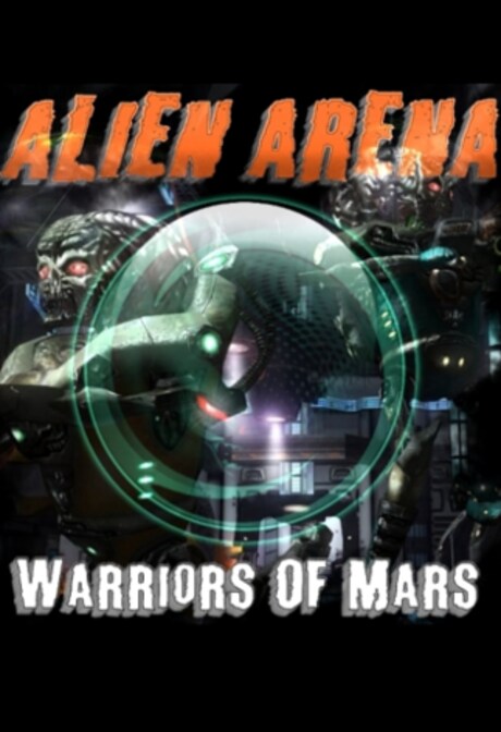 Alien Arena: Warriors Of Mars Steam Key GLOBAL