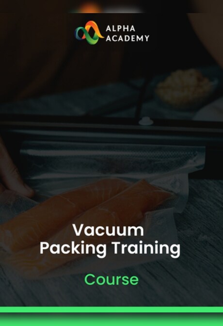 Vacuum Packing Training - Alpha Academy Key - GLOBAL