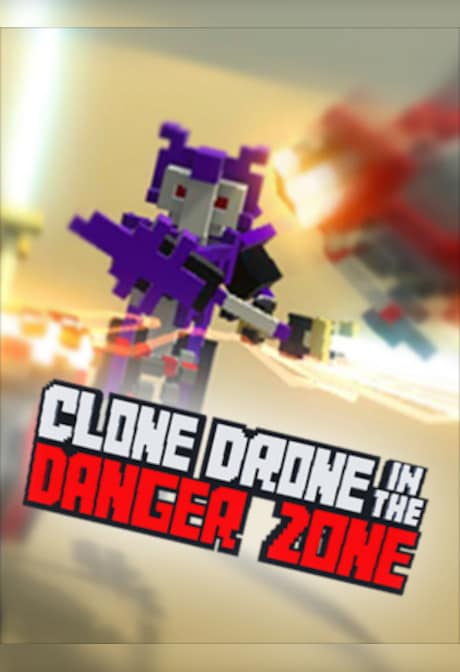 Clone Drone in the Danger Zone Steam Gift UNITED KINGDOM