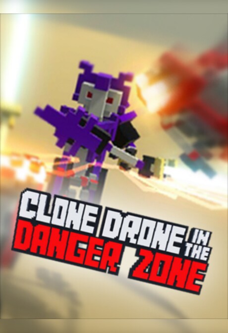 Clone Drone in the Danger Zone Steam Gift GLOBAL
