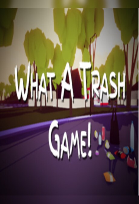 What A Trash Game! Steam Key GLOBAL