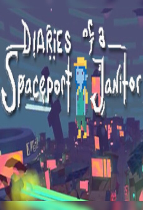 Diaries of a Spaceport Janitor Steam Key GLOBAL