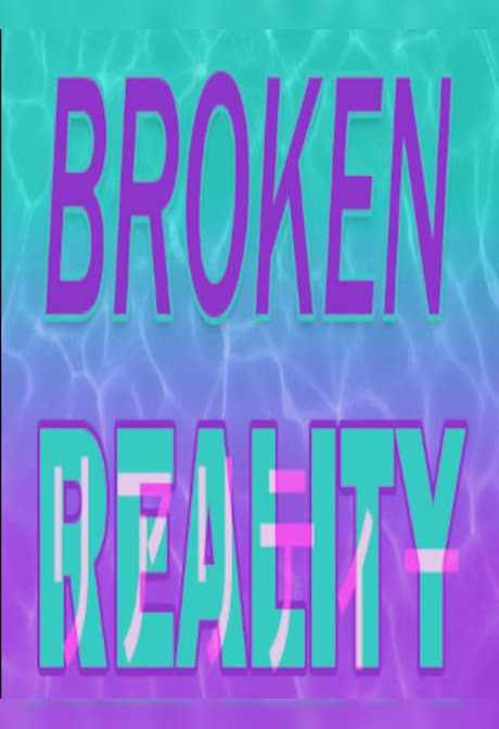 Broken Reality Steam Gift UNITED KINGDOM