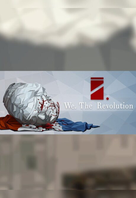 We. The Revolution Steam Key GLOBAL