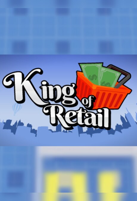 King of Retail Steam Key GLOBAL