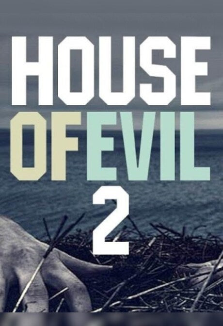 House of Evil 2 Steam Key GLOBAL